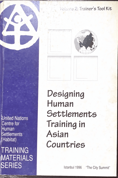 Couverture — Deisgning Human Settlements Training in Asian Countries: Volume 2: Trainer's Tool Kit