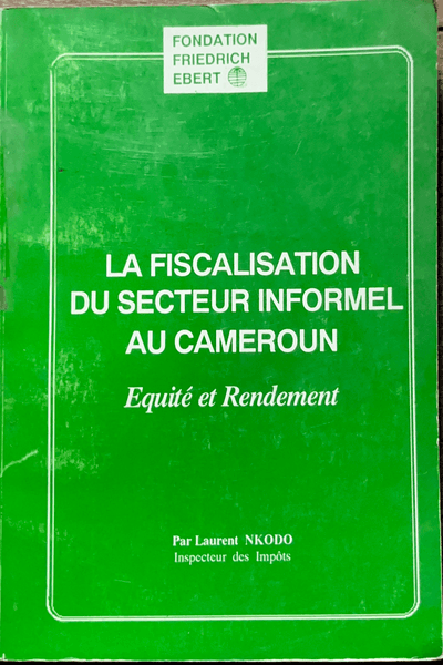 Couverture — La fiscalisation du secteur informel au Cameroun équité et rendement